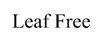 LEAF FREE