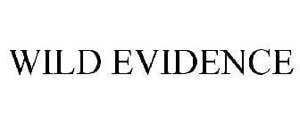 WILD EVIDENCE