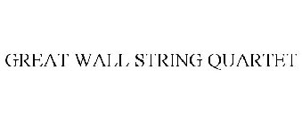 GREAT WALL STRING QUARTET