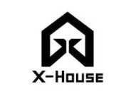 X X-HOUSE