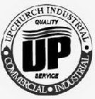 UPCHURCH INDUSTRIAL COMMERCIAL INDUSTRIAL QUALITY UP SERVICES