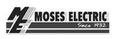 ME MOSES ELECTRIC SINCE 1932