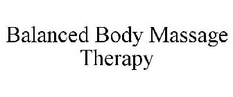 BALANCED BODY MASSAGE THERAPY