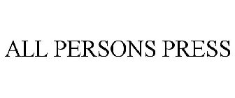 ALL PERSONS PRESS