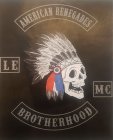 AMERICAN RENEGADES LE MC BROTHERHOOD