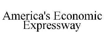 AMERICA'S ECONOMIC EXPRESSWAY