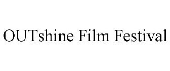 OUTSHINE FILM FESTIVAL