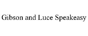 GIBSON AND LUCE SPEAKEASY