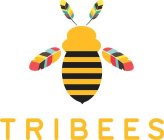 TRIBEES