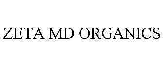 ZETA MD ORGANICS