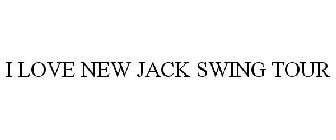 I LOVE NEW JACK SWING TOUR
