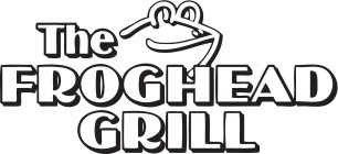 THE FROGHEAD GRILL