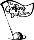 THE GOLFING DADS.COM