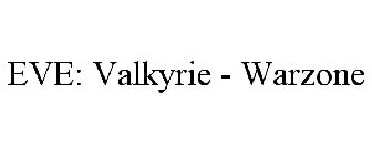 EVE: VALKYRIE - WARZONE