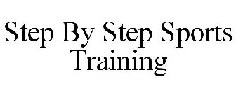 STEP BY STEP SPORTS TRAINING