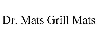 DR. MATS GRILL MATS