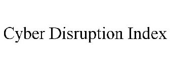 CYBER DISRUPTION INDEX