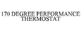 170 DEGREE PERFORMANCE THERMOSTAT