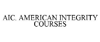 AIC. AMERICAN INTEGRITY COURSES