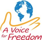 A VOICE FOR FREEDOM