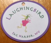 LAUGHINGBIRD SAG HARBOR, NY
