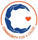 C COMMUNITY FOR A CAUSE