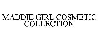 MADDIE GIRL COSMETIC COLLECTION
