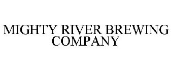 MIGHTY RIVER BREWING COMPANY