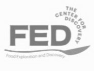 THE CENTER FOR DISCOVERY FED FOOD EXPLORATION AND DISCOVERY