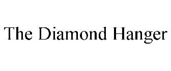 THE DIAMOND HANGER