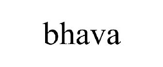 BHAVA