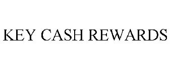 KEY CASH REWARDS