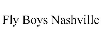 FLY BOYS NASHVILLE