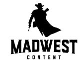 MADWEST CONTENT