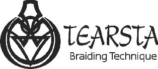 TEARSTA BRAIDING TECHNIQUE