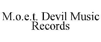 M.O.E.T. DEVIL MUSIC RECORDS