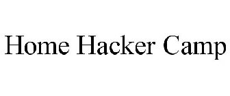 HOME HACKER CAMP