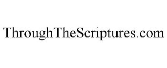 THROUGHTHESCRIPTURES.COM