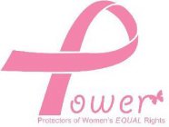 POWER PROTECTORS OF WOMEN'S EQUAL RIGHTS
