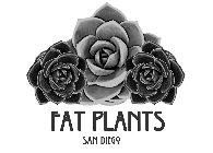 FAT PLANTS SAN DIEGO