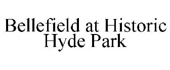 BELLEFIELD AT HISTORIC HYDE PARK