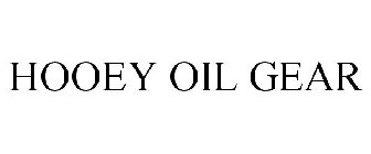 HOOEY OIL GEAR