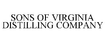 SONS OF VIRGINIA DISTILLING COMPANY