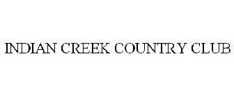 INDIAN CREEK COUNTRY CLUB