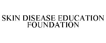 SKIN DISEASE EDUCATION FOUNDATION