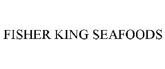 FISHER KING SEAFOODS