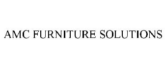 AMC FURNITURE SOLUTIONS