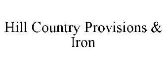HILL COUNTRY PROVISIONS & IRON