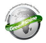 GREEN SHINE WORLDWIDE PROFESSIONAL ECOFRIENDLY DETAILERS