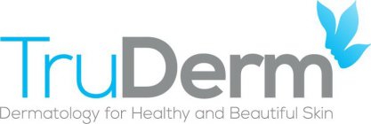 TRUDERM DERMATOLOGY FOR HEALTHY AND BEAUTIFUL SKIN